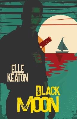 Black Moon - Elle Keaton - cover