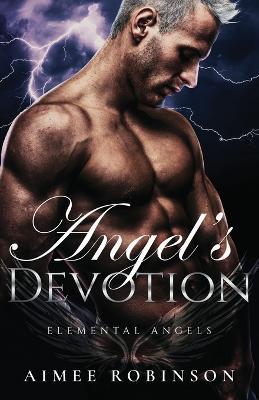 Angel's Devotion: A Paranormal Angel Romance - Aimee Robinson - cover