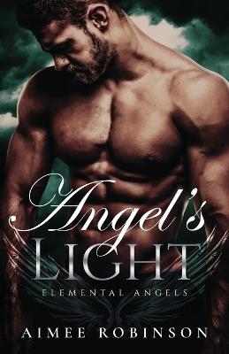 Angel's Light: A Paranormal Angel Romance - Aimee Robinson - cover