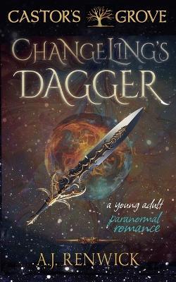 Changeling's Dagger - A J Renwick - cover