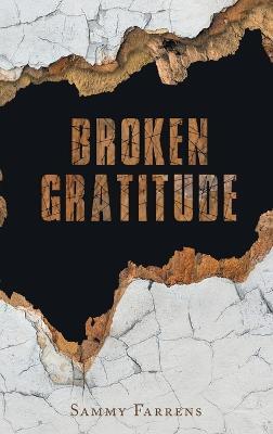 Broken Gratitude - Sammy Farrens - cover