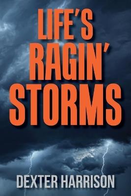Life's Ragin' Storms - Dexter Harrison - cover