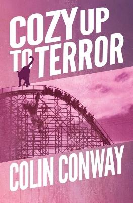 Cozy Up to Terror - Colin Conway - cover