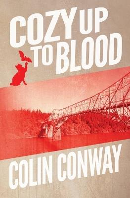 Cozy Up to Blood - Colin Conway - cover