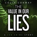 Value in Our Lies, The