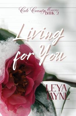 Living for You - Leya Layne - cover
