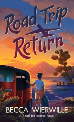 Road Trip Return - Becca Wierwille - cover