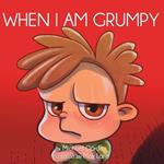 When I Am Grumpy: (Children's book about a Dinosaur Who Gets Angry Easily, Picture Books, Preschool Books)