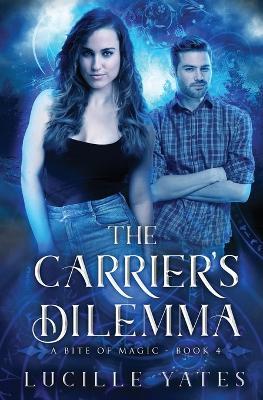 The Carrier's Dilemma - Lucille Yates - cover