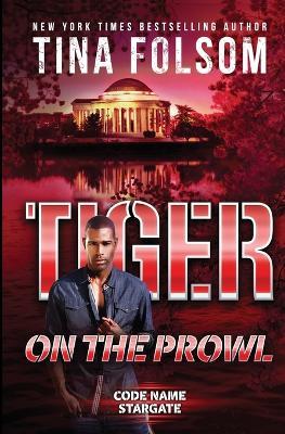 Tiger on the Prowl (Code Name Stargate #4) - Tina Folsom - cover
