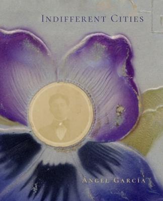 Indifferent Cities - Ángel García - cover