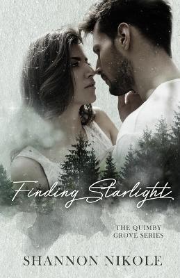 Finding Starlight: A Small Town, Romantic Suspense - Shannon Nikole - cover