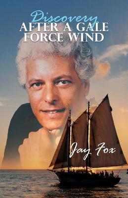 Discovery After A Gale Force Wind - Jay Fox - cover