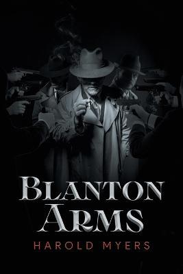 Blanton Arms - Harold Myers - cover