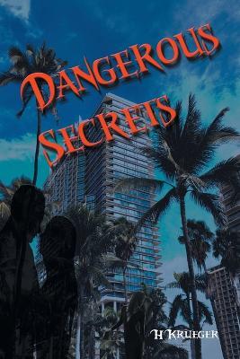 Dangerous Secrets - Hkrueger - cover