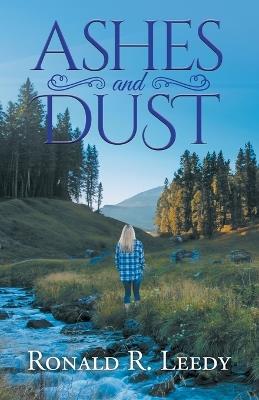 Ashes and Dust - Ronald R Leedy - cover