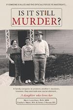 Is It Still Murder: A Daughter Who Loves her