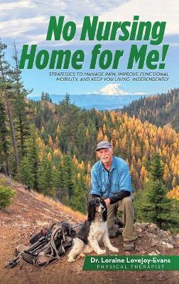 No Nursing Home for Me! - Loraine Lovejoy-Evans - cover