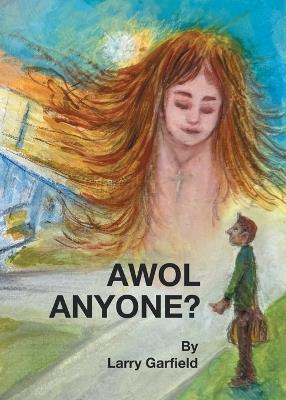 AWOL, Anyone? - Larry Garfield - cover