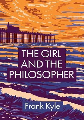 The Girl and the Philosopher - Frank Kyle - cover