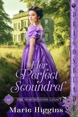 Her Perfect Scoundrel - Marie Higgins - cover