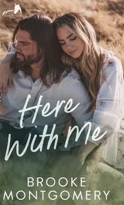 Here With Me - Brooke Montgomery - cover
