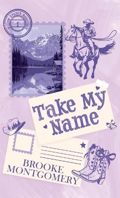 Take My Name - Brooke Montgomery - cover