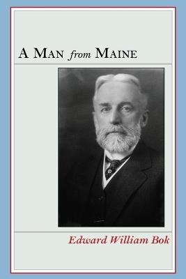 A Man from Maine - Edward William BOK - cover