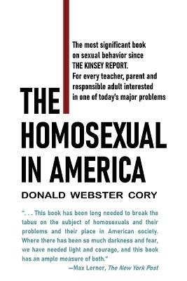 The Homosexual in America: A Subjective Approach - Donald Webster Cory - cover