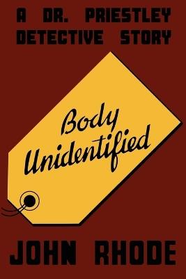 Body Unidentified - John Rhode - cover