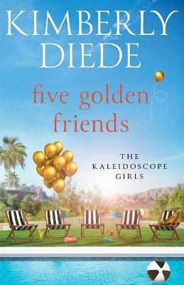 Five Golden Friends - Kimberly Diede - cover