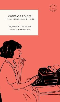 Constant Reader: The New Yorker Columns 192728 - Dorothy Parker - cover