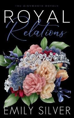 Royal Relations - Emily Silver - cover