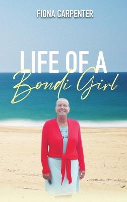 Life of a Bondi Girl - Fiona Carpenter - cover