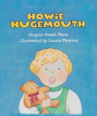 Howie Hugemouth - Angela Hunt - cover