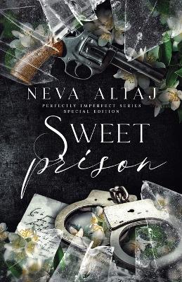 Sweet Prison (Special Edition Print) - Neva Altaj - cover