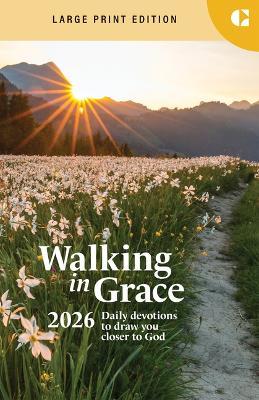 Walking in Grace 2026 Large Print: Daily Devotions to Draw You Closer to God - Guideposts - cover