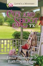Love's a Mystery in Cut and Shoot, Texas