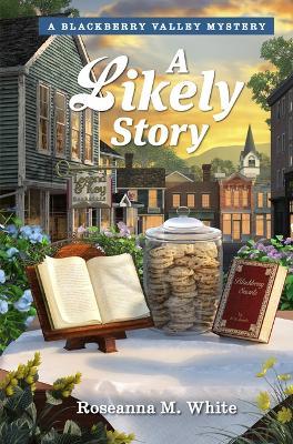 A Likely Story - Roseanna M White,Guideposts - cover
