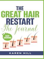 The Great Hair Restart: The Journal
