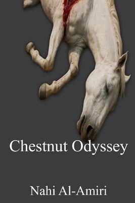 Chestnut Odyssey - Nahi Al-Amiri - cover