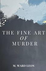 The Fine Art of Murder