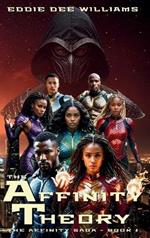 The Affinity Theory: The Affinity Saga - Book 1