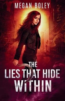 The Lies That Hide Within - Megan Boley - cover
