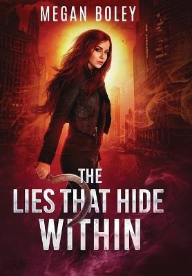 The Lies That Hide Within - Megan Boley - cover
