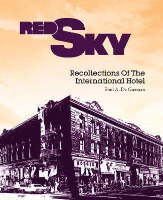 Red Sky: Recollections of the International Hotel - Emil A de Guzman - cover
