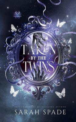 Taken by the Twins - Sarah Spade - cover