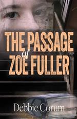 The Passage of Zoe Fuller