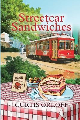 Streetcar Sandwiches - Curt Orloff - cover