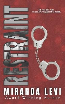 Restraint: Age Gap, Best Friend's Father's Romance - Miranda Levi - cover
